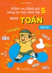 KIỂM TRA, ĐÁNH GIÁ NĂNG LỰC HỌC SINH LỚP 5 MÔN TOÁN - HỌC KÌ 2 (Biên soạn theo chương trình GDPT mới)